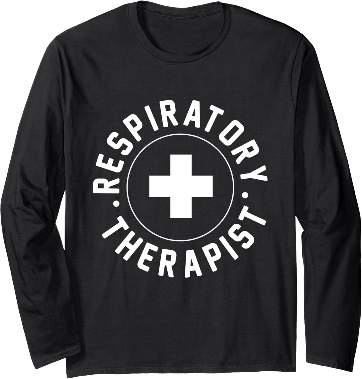 Breathing Life Into Healthcare: Respiratory Therapist Long Sleeve T-Shirt - Adult Unisex Black