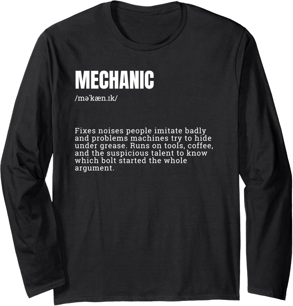 Funny Mechanic Definition Automotive Repair Tech Long Sleeve T-Shirt - Adult Unisex Black