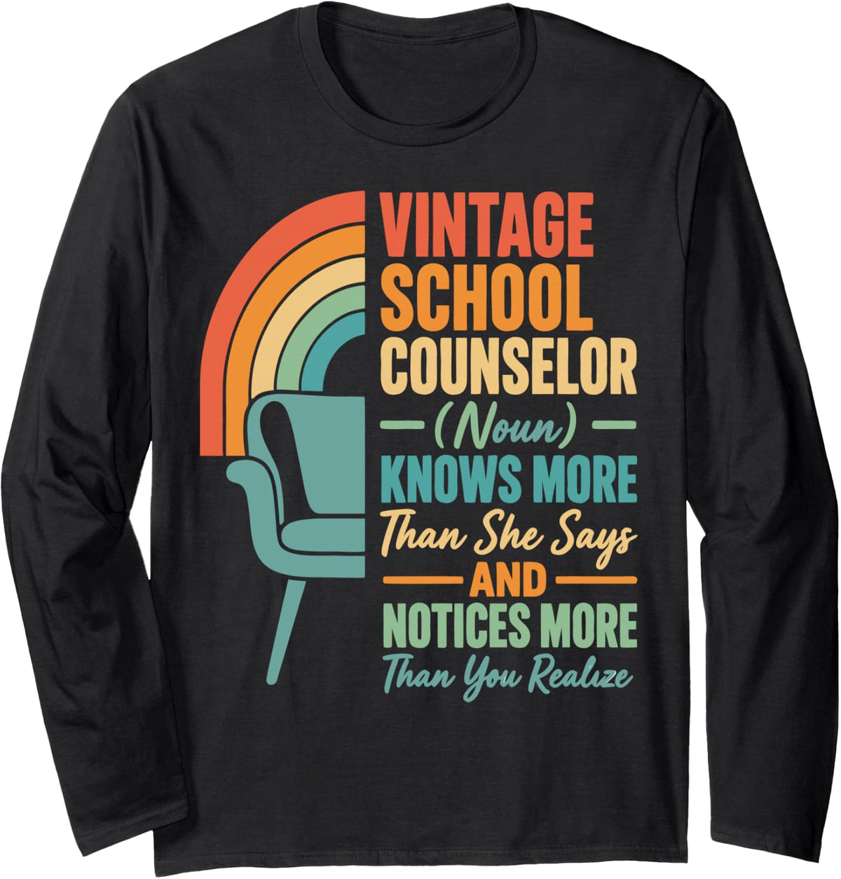 Funny School Counselor Long Sleeve T-Shirt - Adult Unisex Black