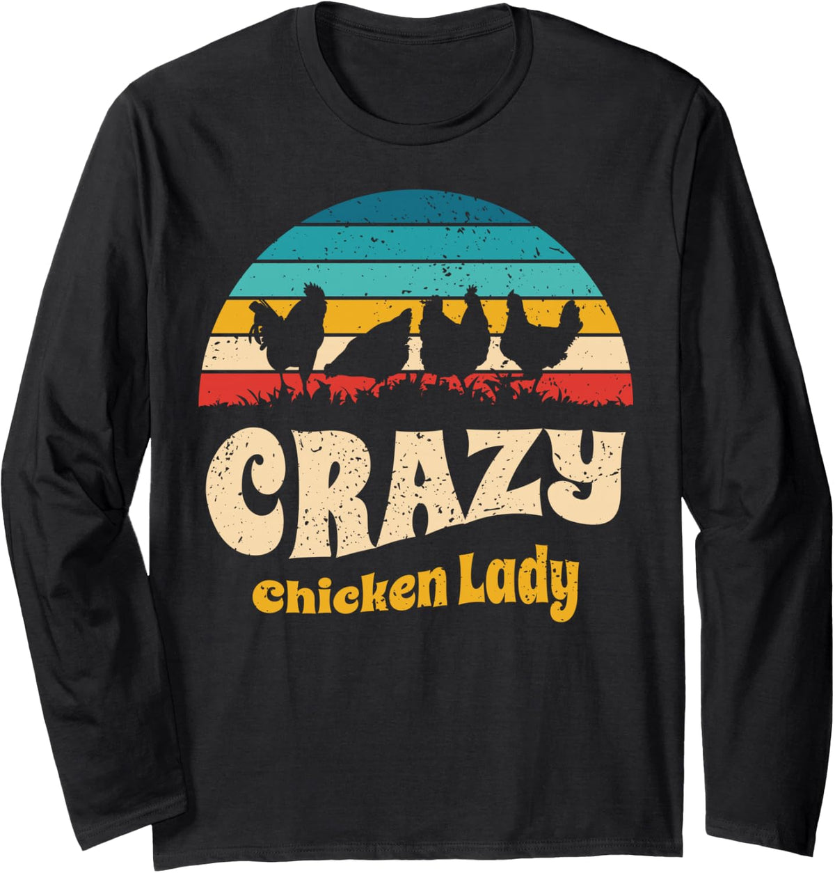 Crazy Chicken Lady Vintage Sunset Lover Long Sleeve T-Shirt - Adult Unisex Black