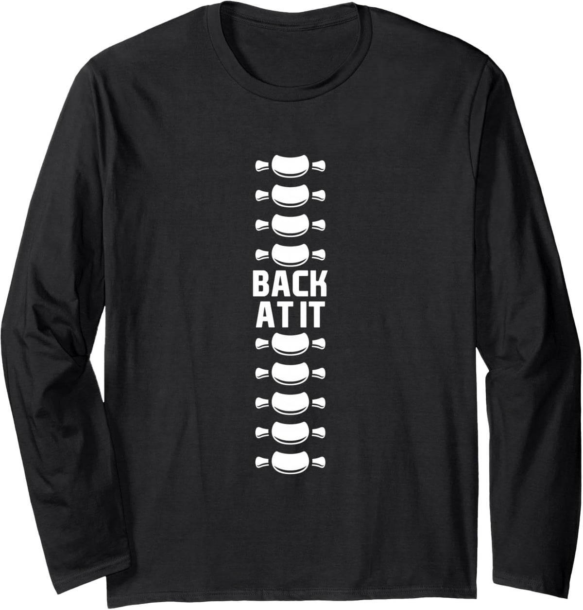 Spine Surgery Recovery Chiropractor Orthopedic Surgeon Funny Long Sleeve T-Shirt - Adult Unisex Black