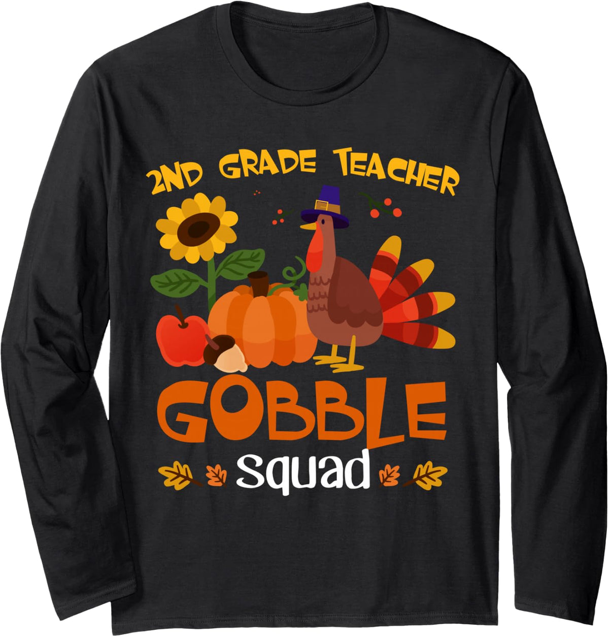 2nd Grade Teacher Gobble Squad Turkey Thanksgiving Long Sleeve T-Shirt - Adult Unisex Black