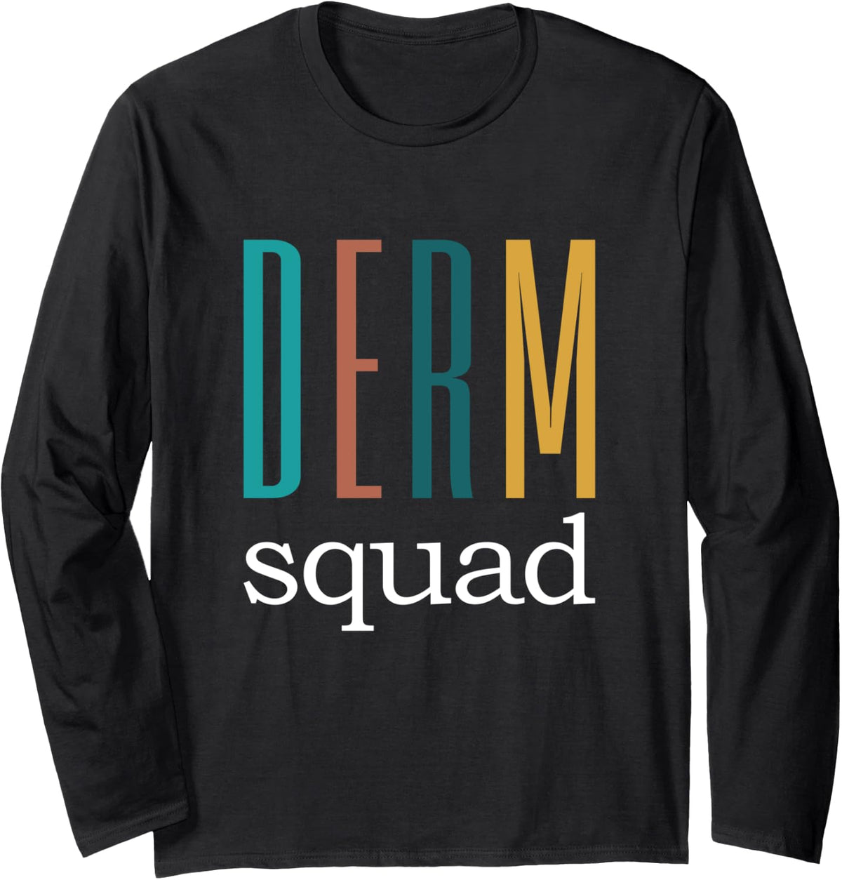 Derm Squad Pocket Dermatology Dermatologist Long Sleeve T-Shirt - Adult Unisex Black