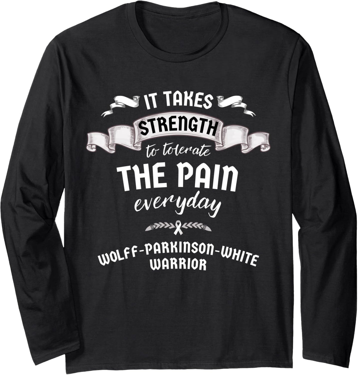 Tolerate Pain Wolff-Parkinson-White Warrior Long Sleeve T-Shirt - Adult Unisex Black