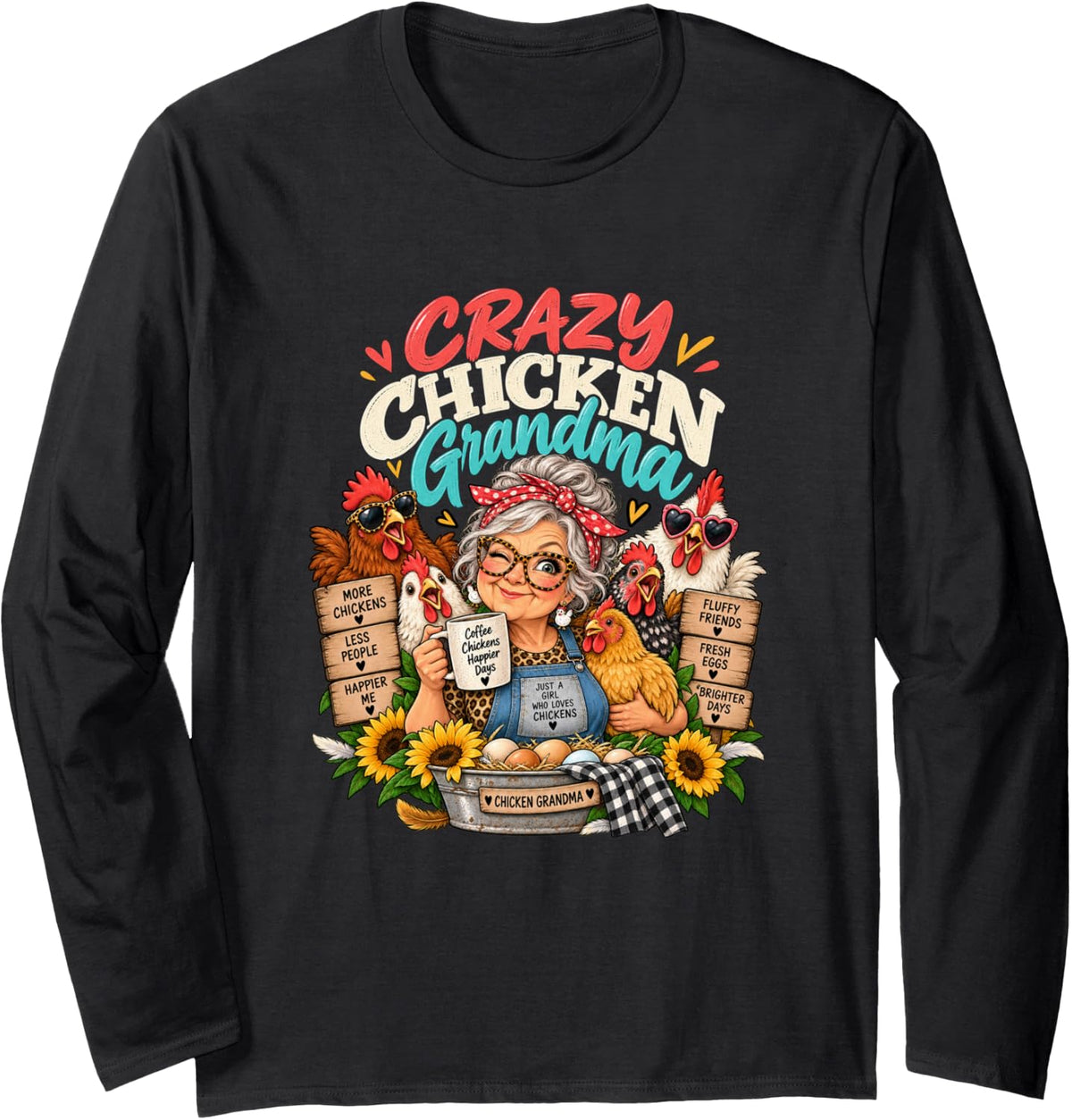 Crazy Chicken Grandma Funny Backyard Lover Long Sleeve T-Shirt - Adult Unisex Black
