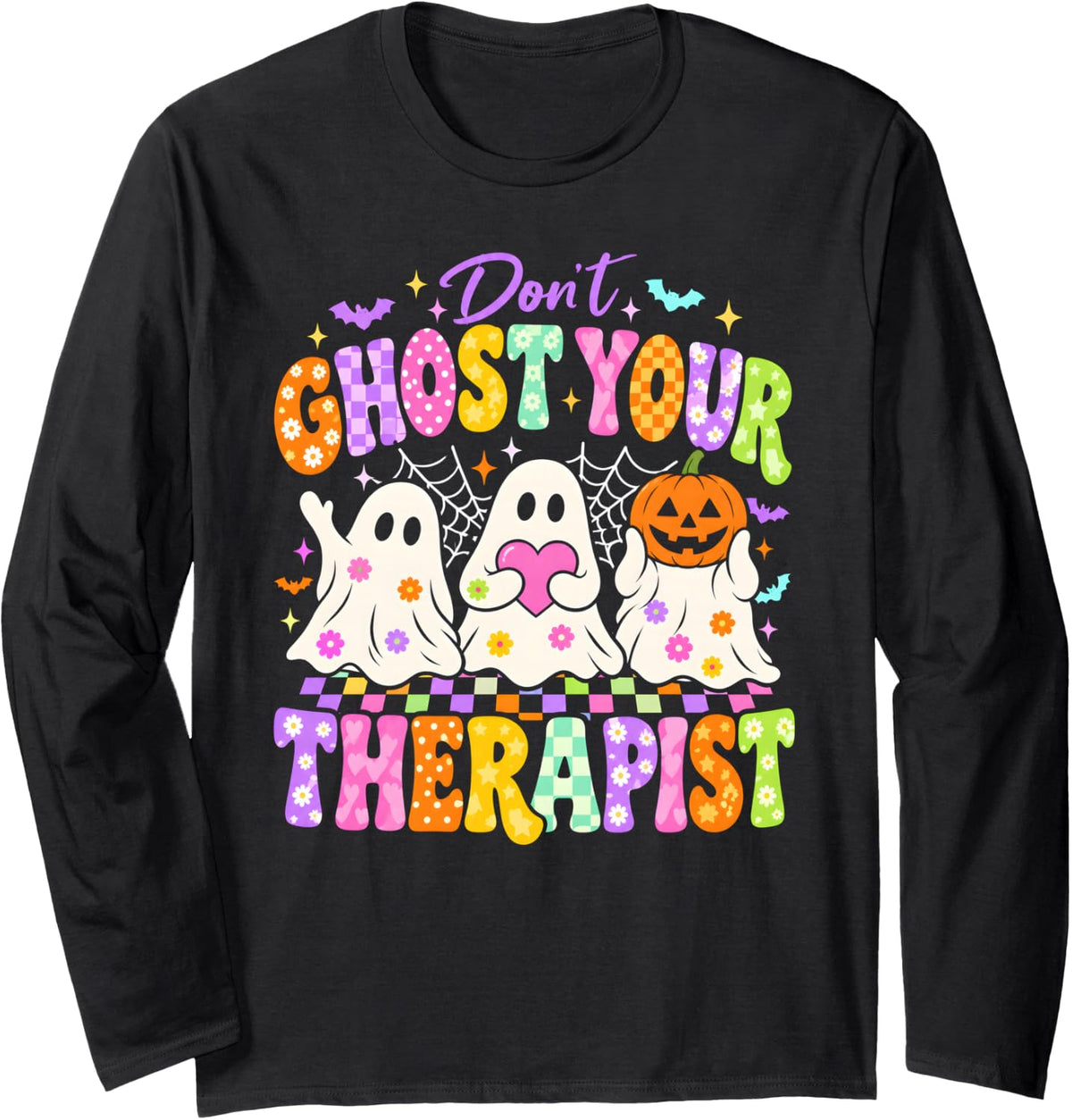 Don't Ghost Your Therapist Halloween Ghost Mental Health Long Sleeve T-Shirt - Adult Unisex Black
