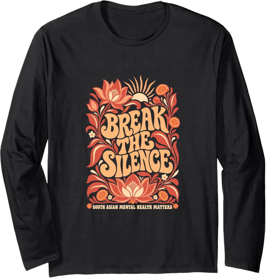 Break the Silence South Asian Mental Health Awareness Long Sleeve T-Shirt - Adult Unisex Black