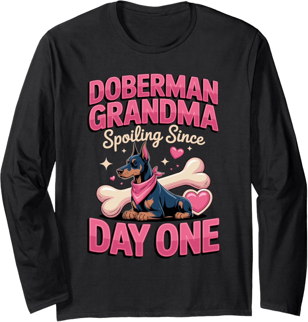 Doberman Grandma Spoiling Since Day One Dobie Dog Long Sleeve T-Shirt - Adult Unisex Black