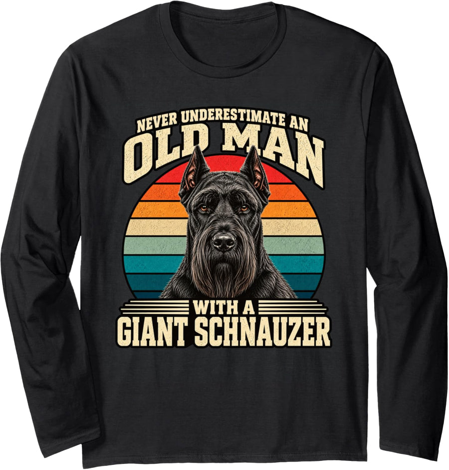 Never Underestimate Old Man with Giant Schnauzer Long Sleeve T-Shirt - Adult Unisex Black