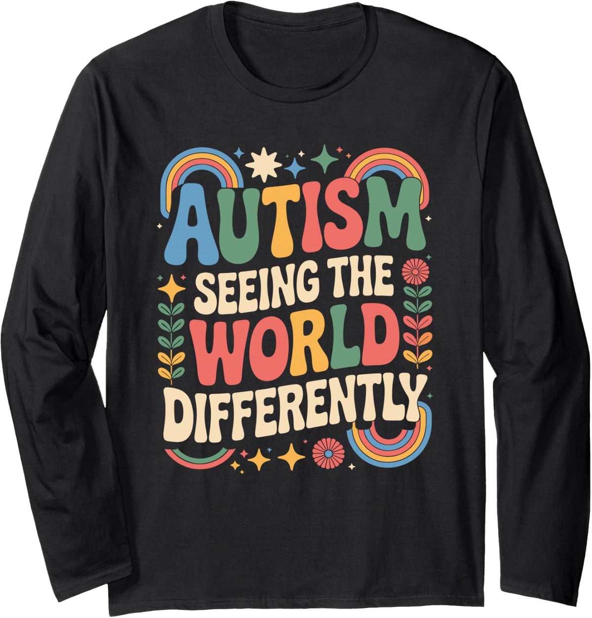 Seeing the World Differently Autism Statement Long Sleeve T-Shirt - Adult Unisex Black