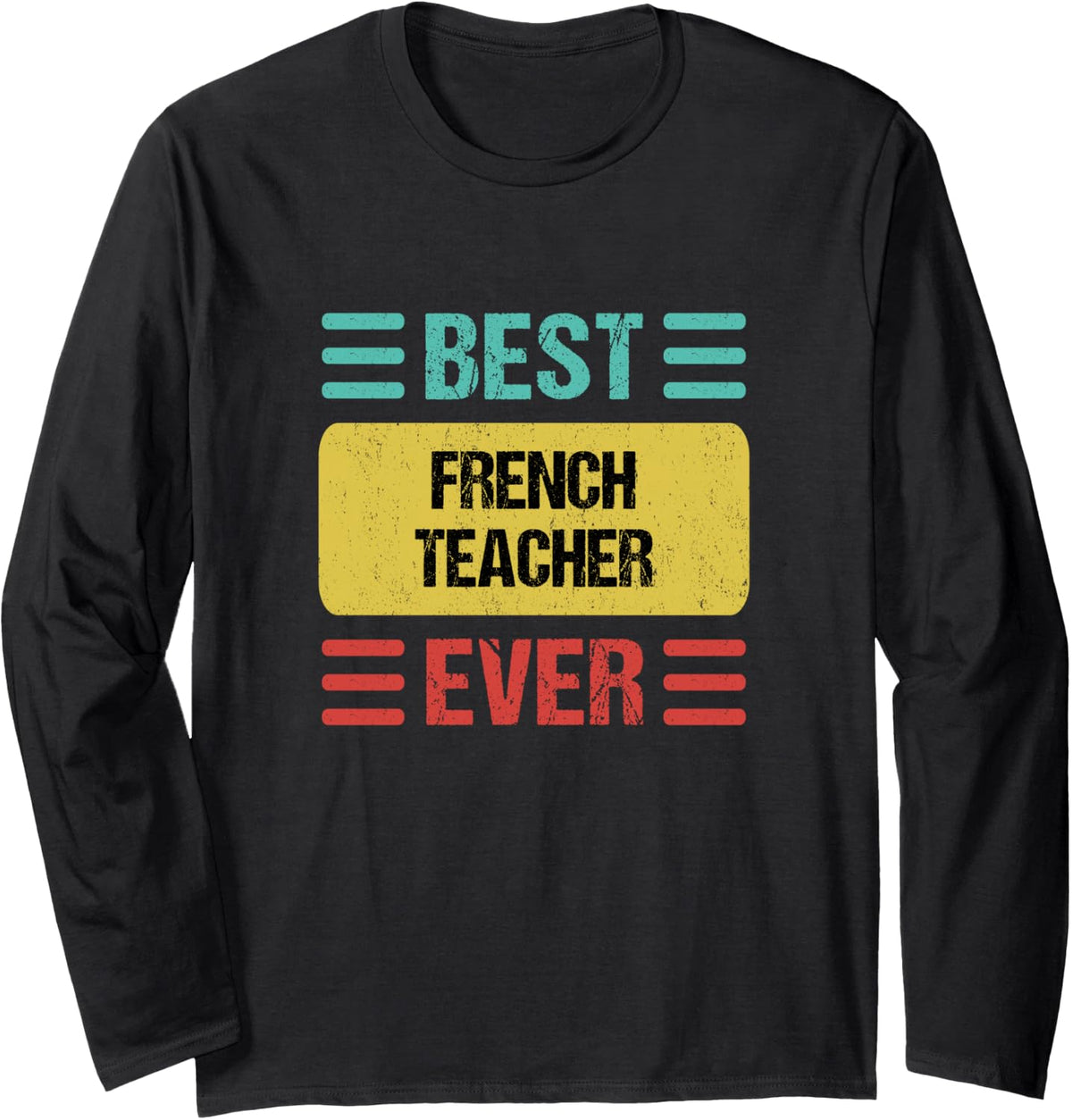 French Teacher Long Sleeve T-Shirt - Adult Unisex Black