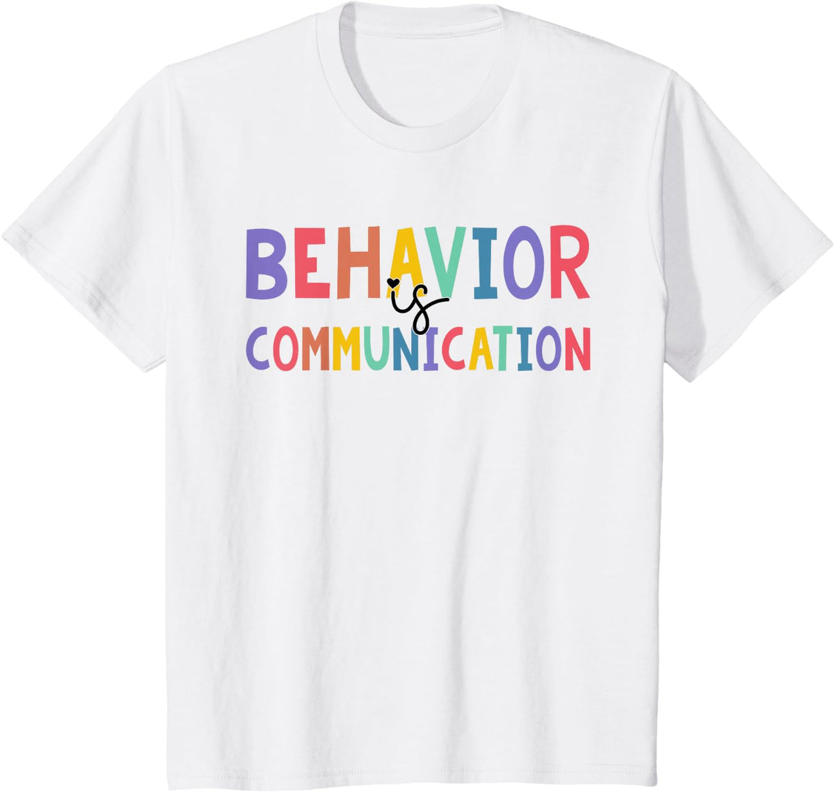 Cute Behavior Is Communication Special Education Teacher Tee T-Shirt - White