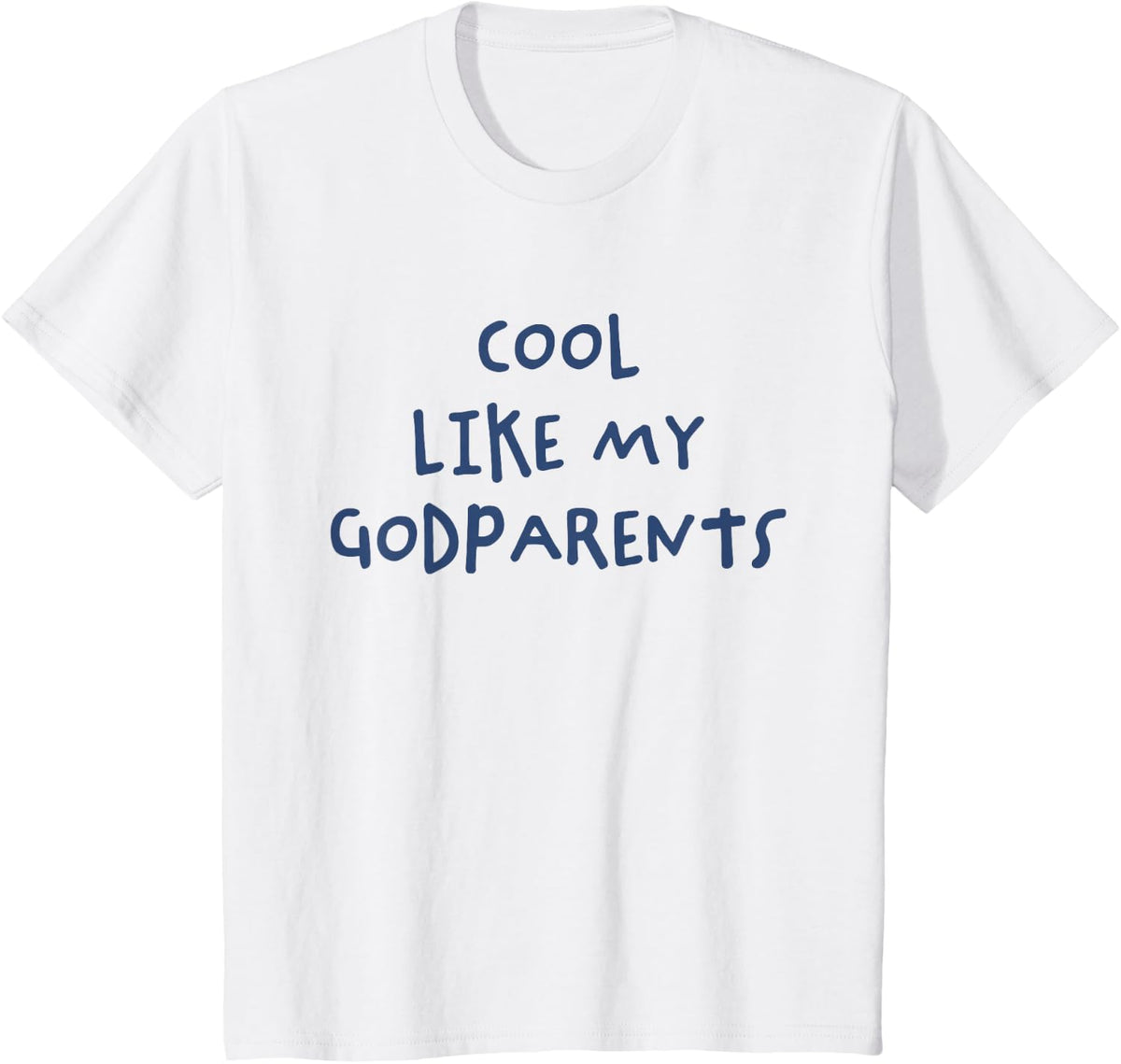 Cool Like My Godparents Tee for Godson or Goddaughter T-Shirt - White