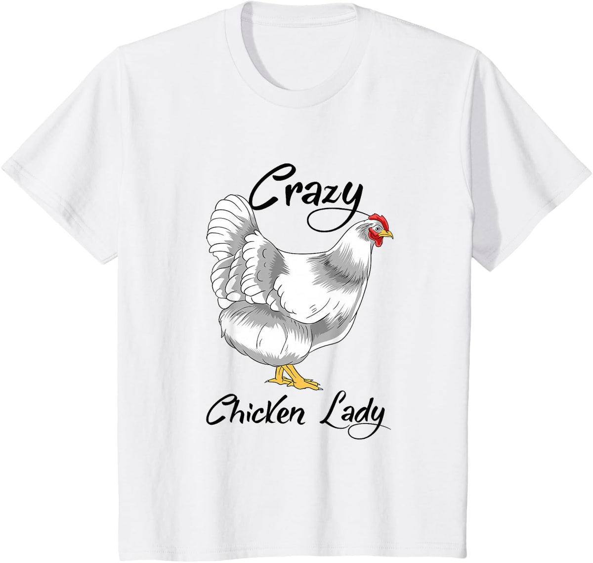 Funny Chicken Girl Crazy Chicken Lady T-Shirt - White