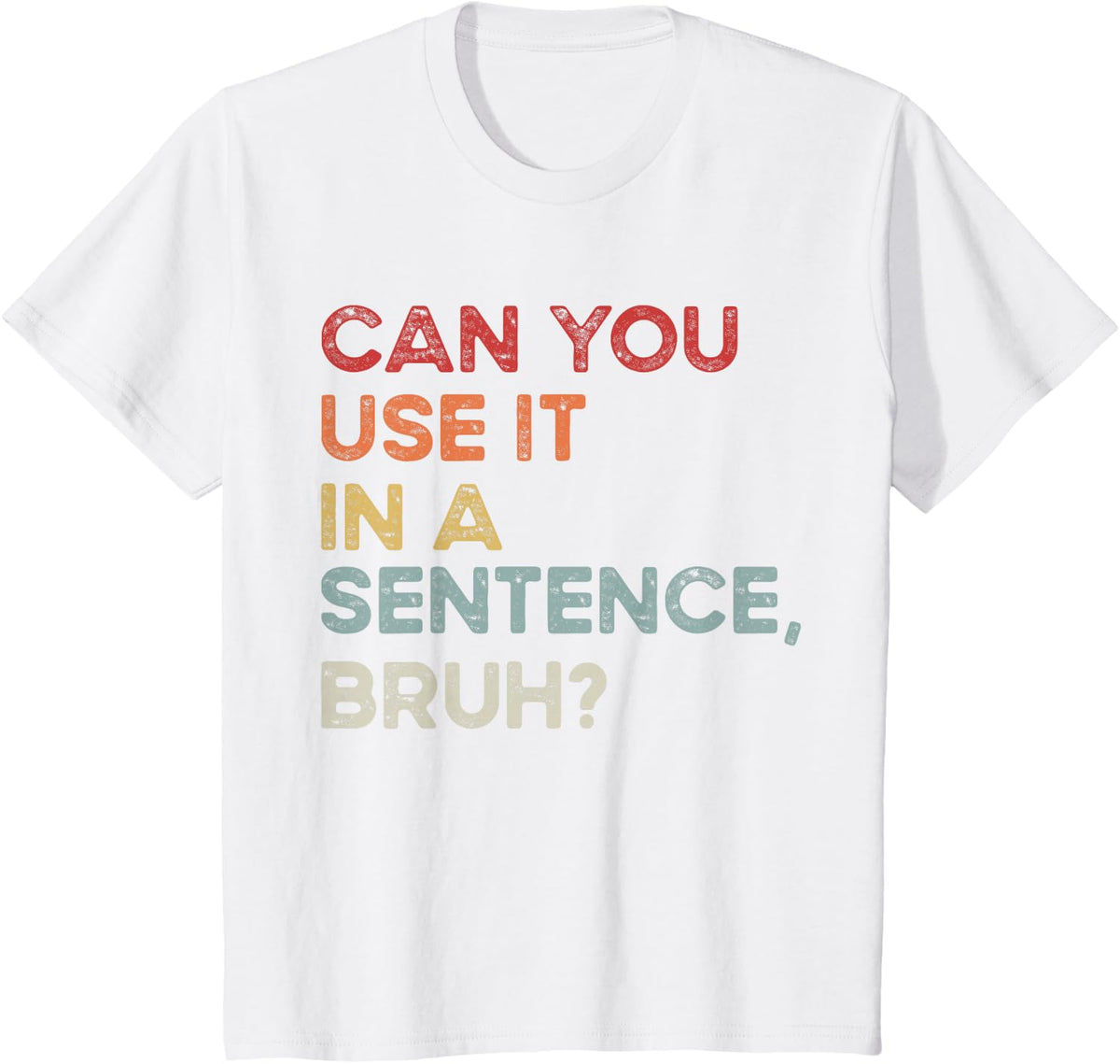 Can You Use It In A Sentence Bruh Funny Retro Spelling Bee T-Shirt - White