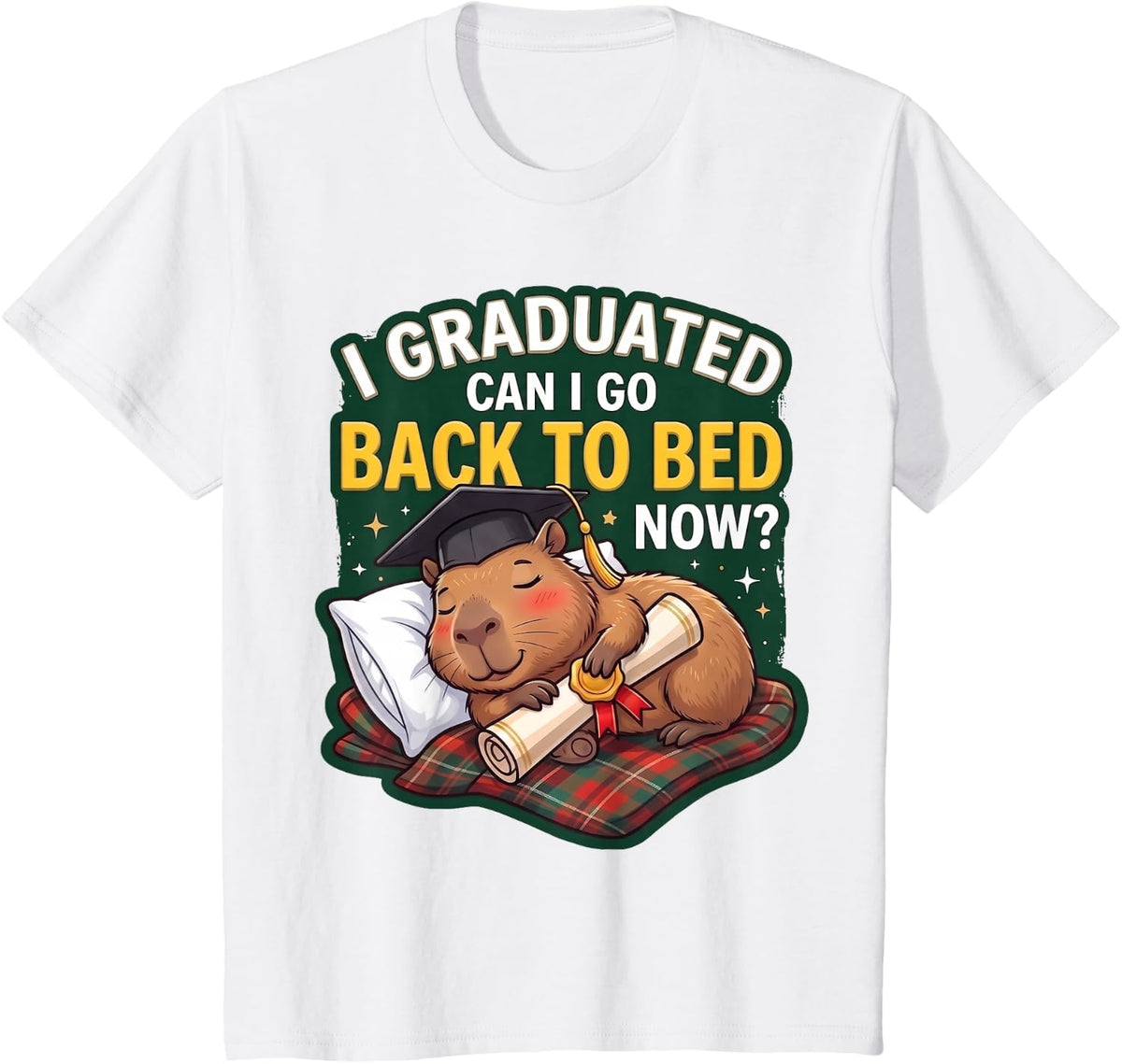 I Graduated Can I Go Back to Bed Now Capybara Graduation Tees T Shirts for Students Grads - White