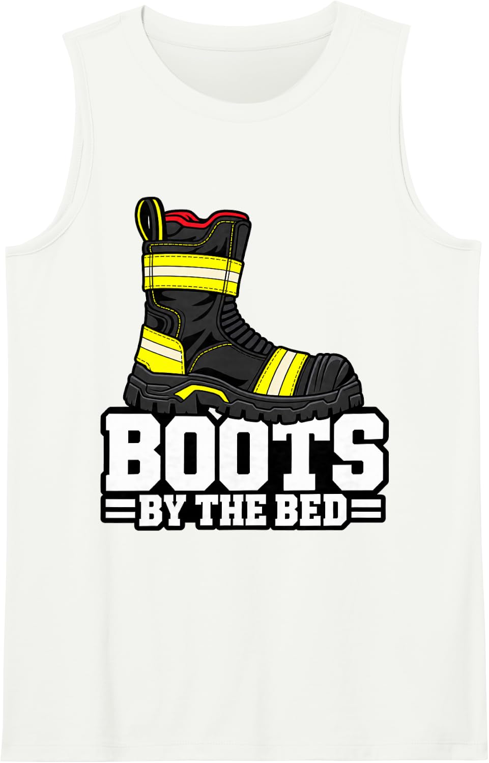 Volunteer Firefighter Boots By The Bed Rescue Owner Funny Sleeveless Tank Top - White