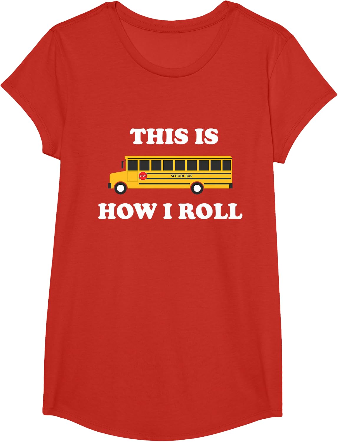 This is How I Roll Funny School Bus Driver Tshirt T-Shirt - Girls Red