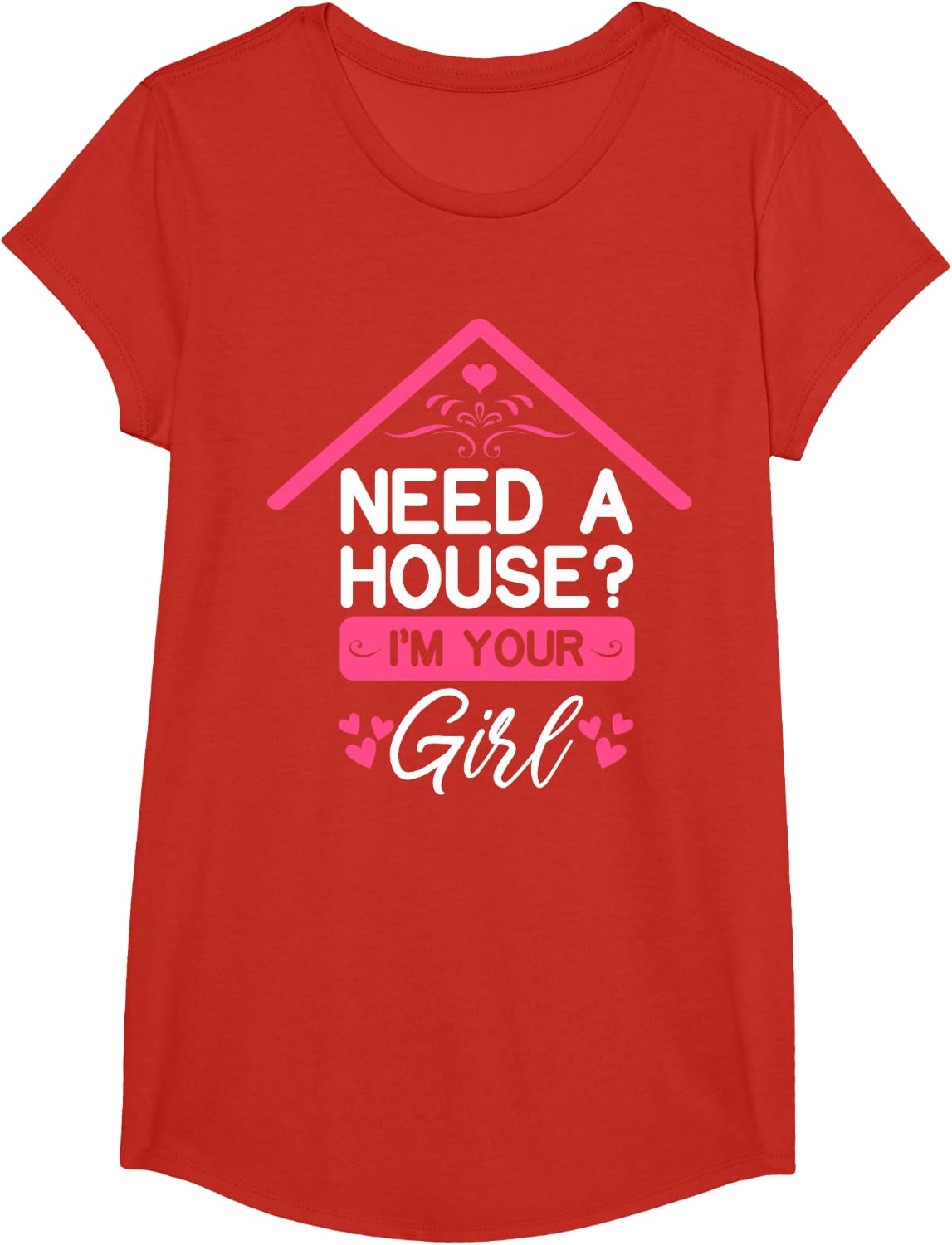 Need A House? I'm Your Girl Real Estate Female Brokers T-Shirt - Girls Red