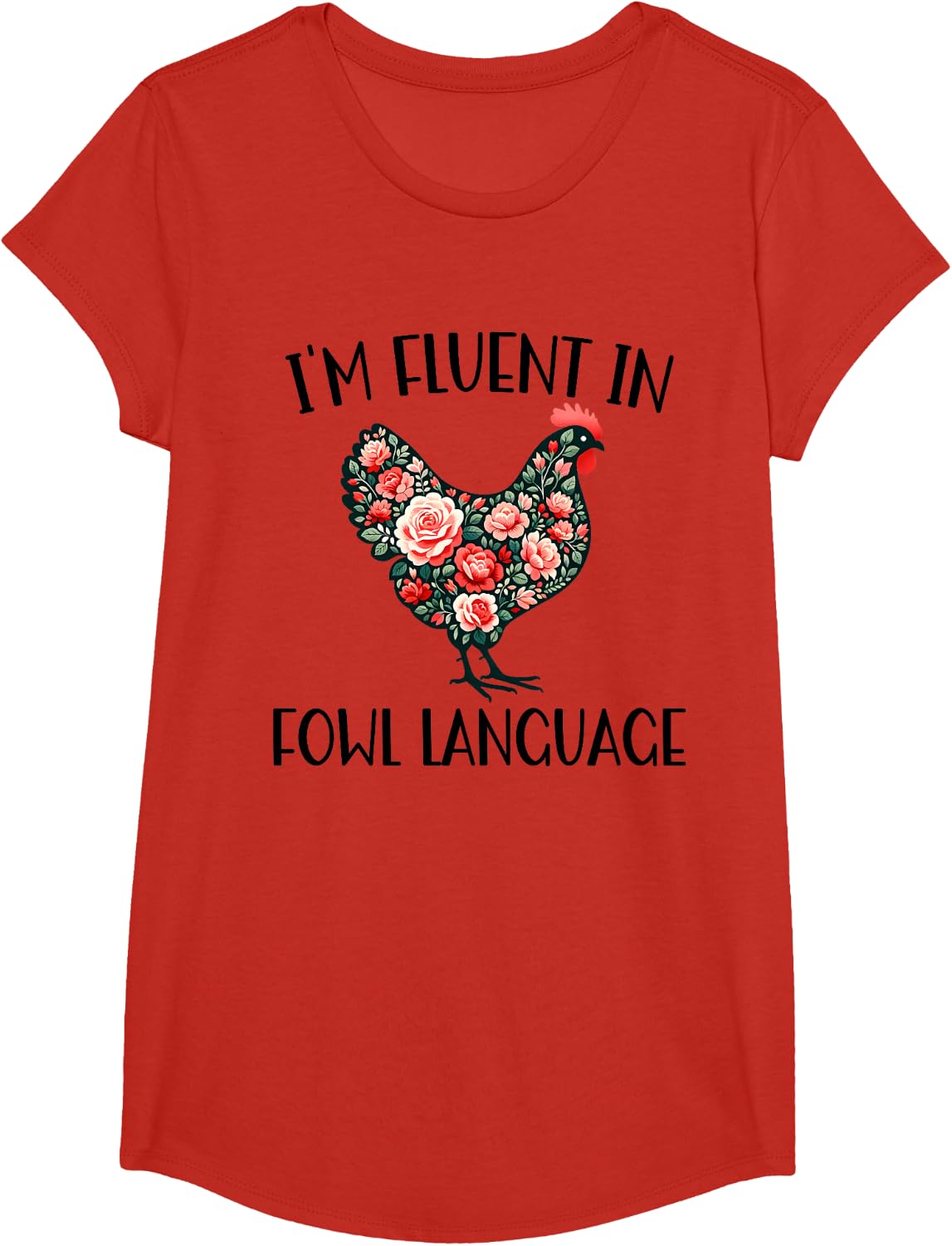 I'm Fluent in Fowl Language Funny Chicken Tees T Shirts for Farmhouse Lovers - Girls Red