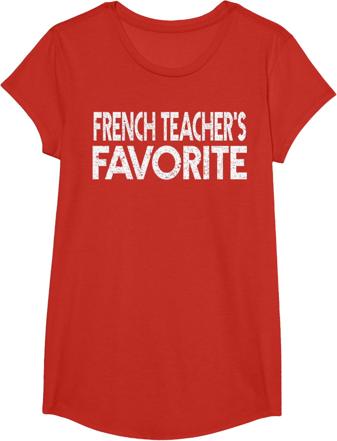 French Teacher’s Favorite Funny Humor Student Teacher T-Shirt - Girls Red