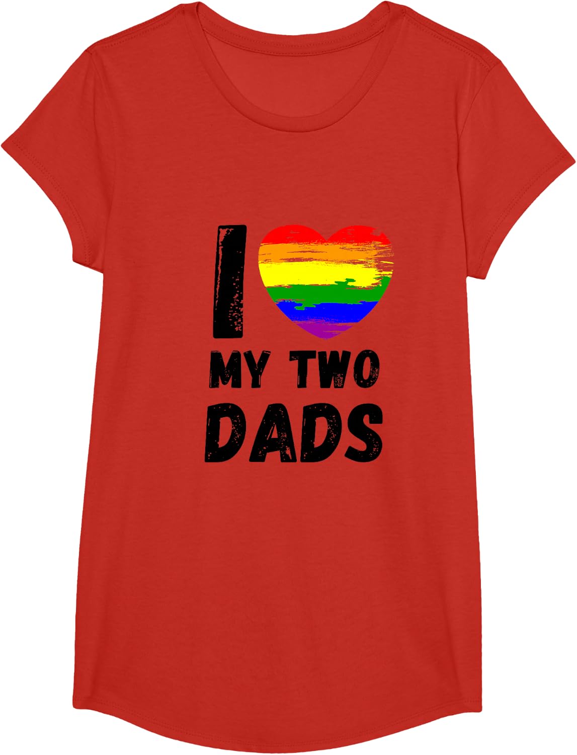 I love my two dads. I love my hot dads. T-Shirt - Girls Red