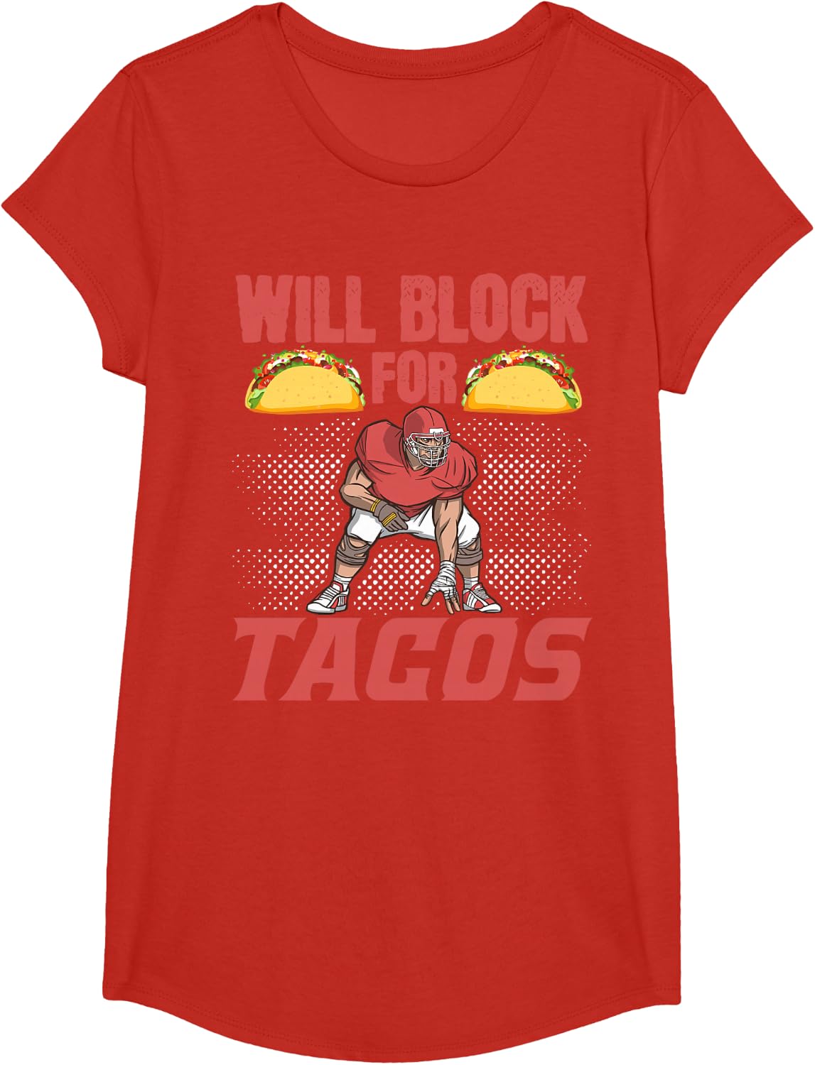 American Football Lineman Will Block For Tacos T-Shirt - Girls Red