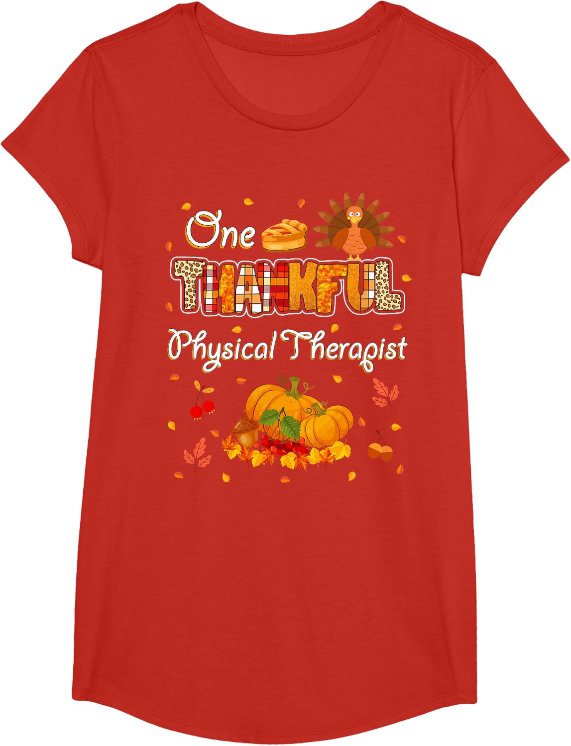 One Thankful Physical Therapist Autumn Thanksgiving T-Shirt - Girls Red