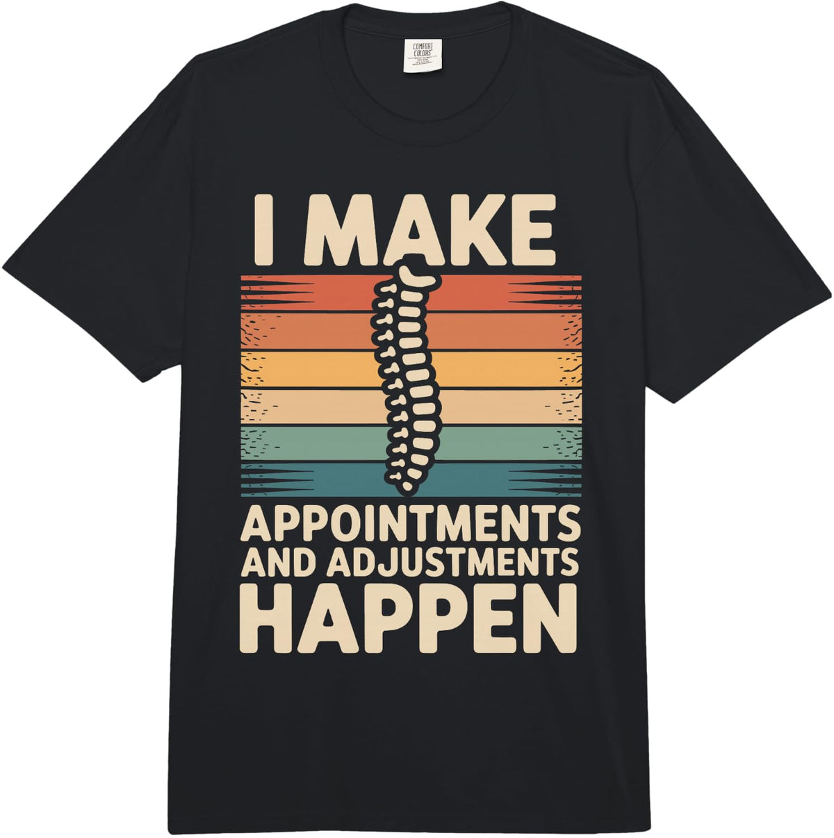 I Make Adjustments Happen Funny Chiropractic Assistant Comfort Colors Adult Heavyweight T-Shirt - Adult Unisex Black