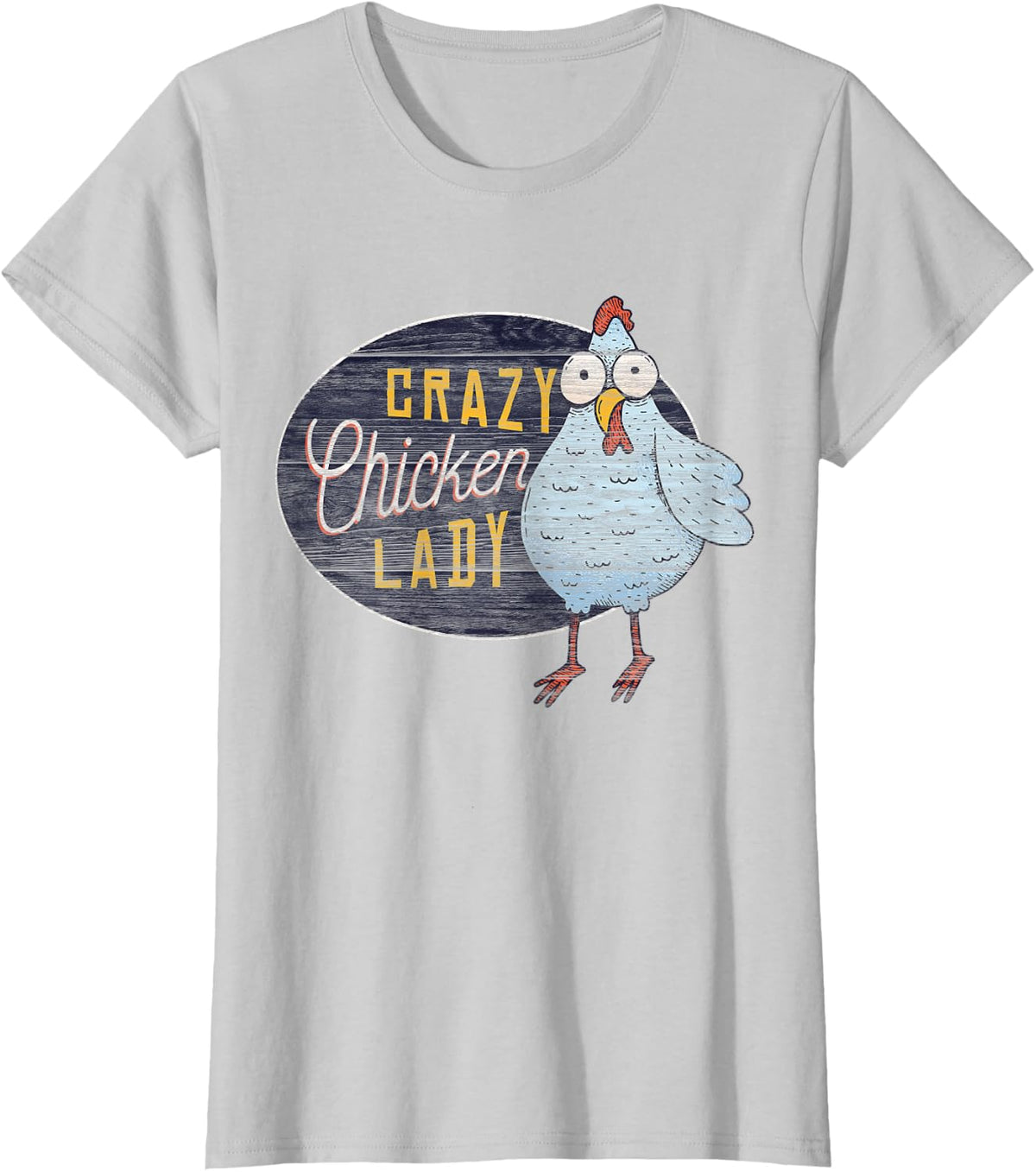 Crazy Chicken Lady Distressed Crazee Poultry T-Shirt - Silver Grey