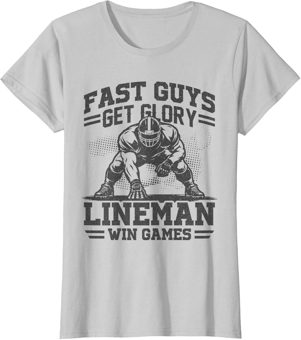 Fast Guys Get Glory Lineman Offensive Football Games T-Shirt - Silver Grey
