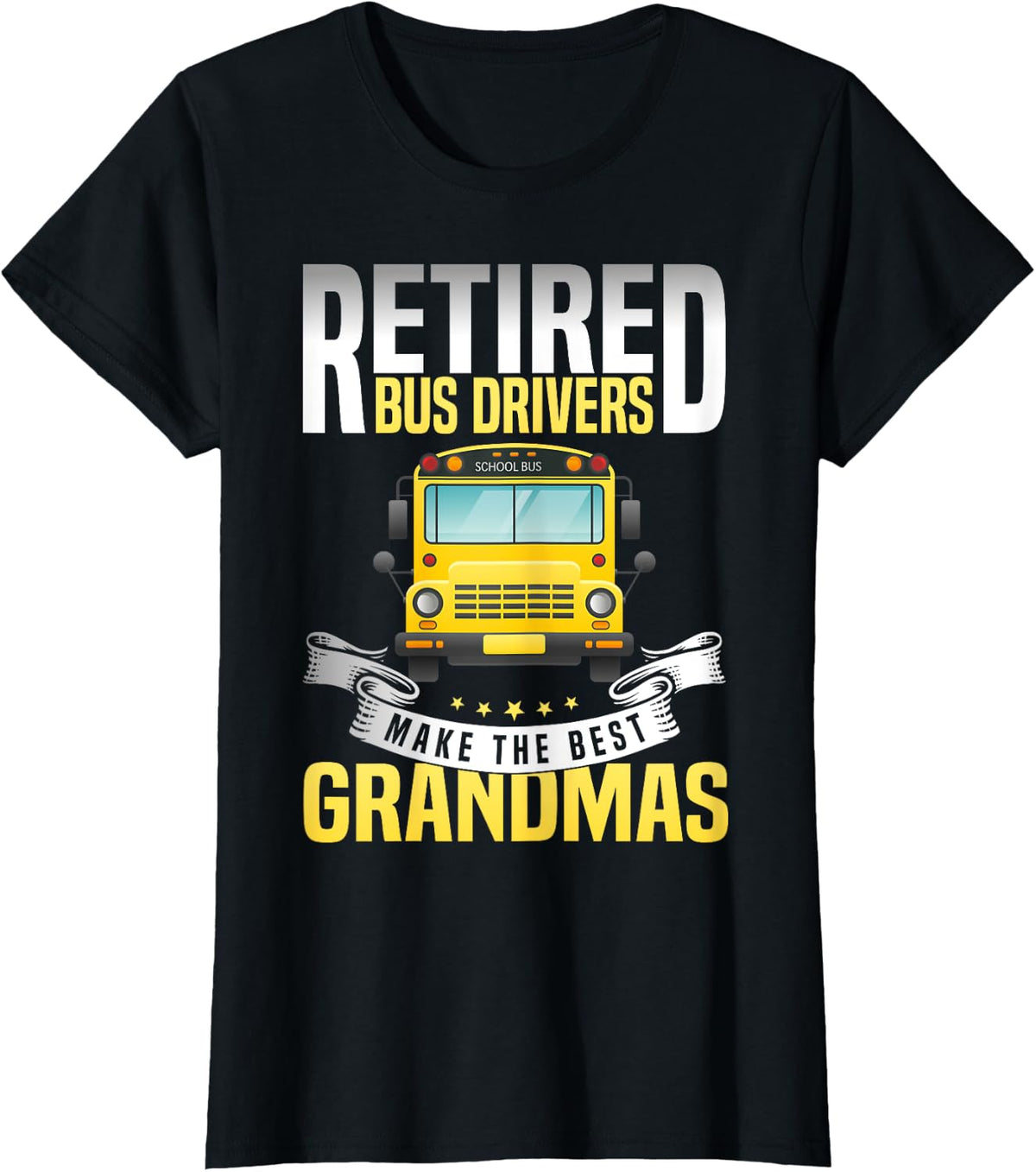 Womens Retired Bus Driver Grandma School Bus Driver Retirement T-Shirt - Black