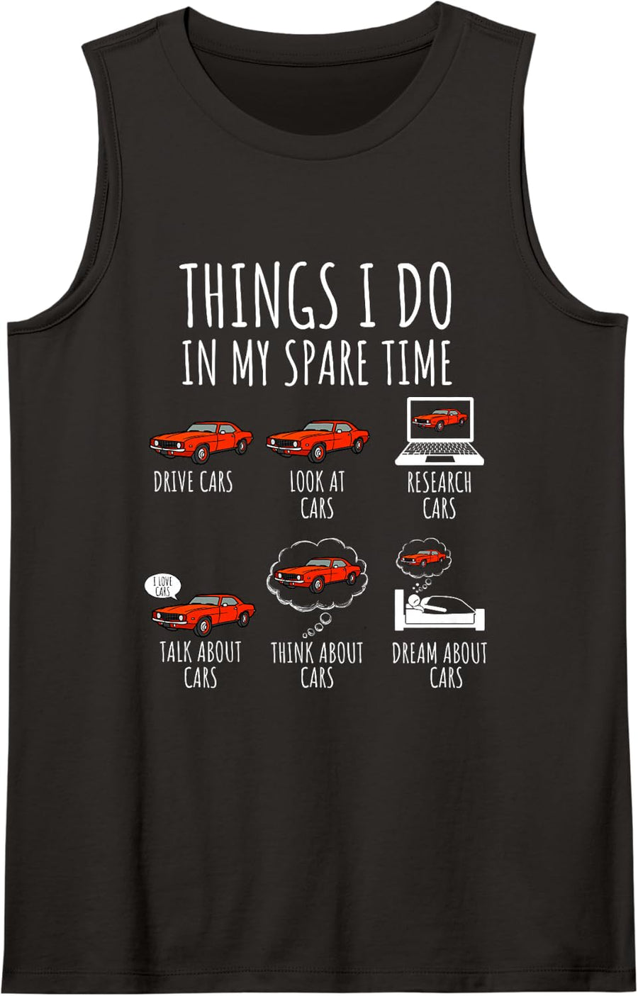 Things I Do in My Spare Time Funny Car Enthusiast Car Lover Sleeveless Tank Top - Black