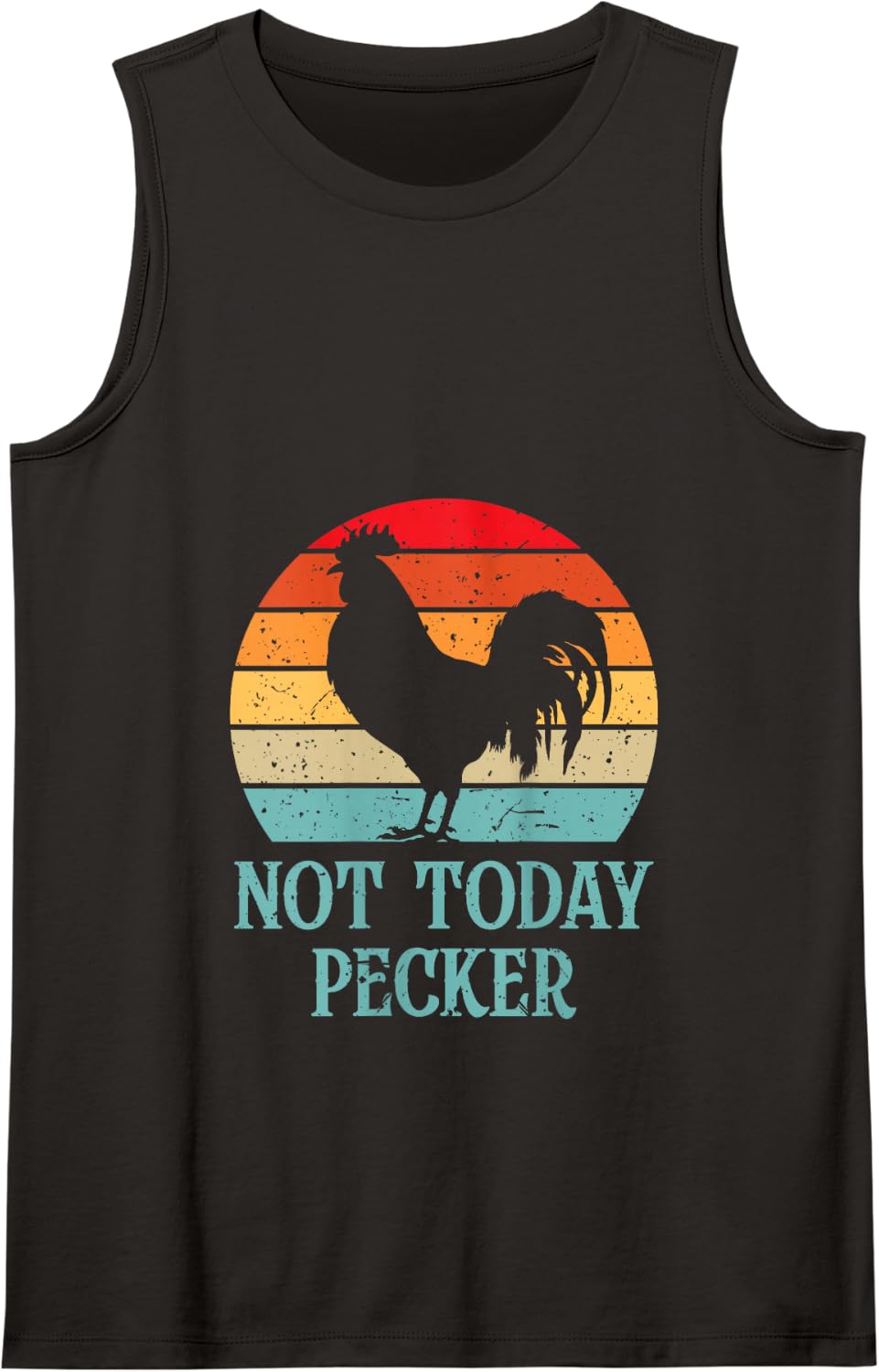 Not Today Pecker Crazy Chicken Lady Chicken Lover Tank Top - Black