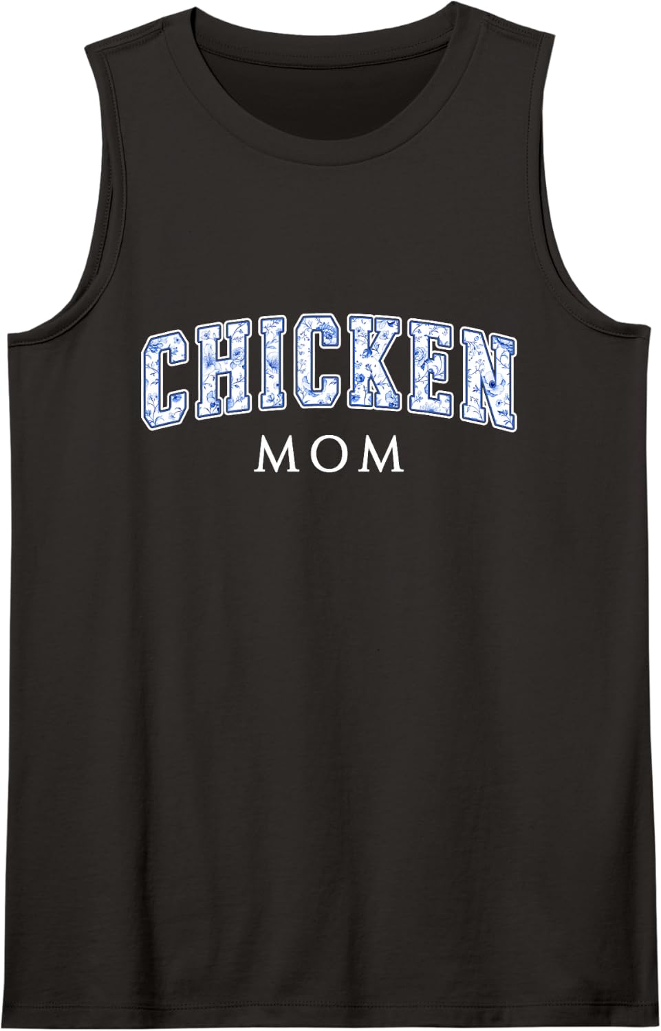 Chicken Mom Blue Floral Varsity Letters Crazy Chicken Lady Sleeveless Tank Top - Black
