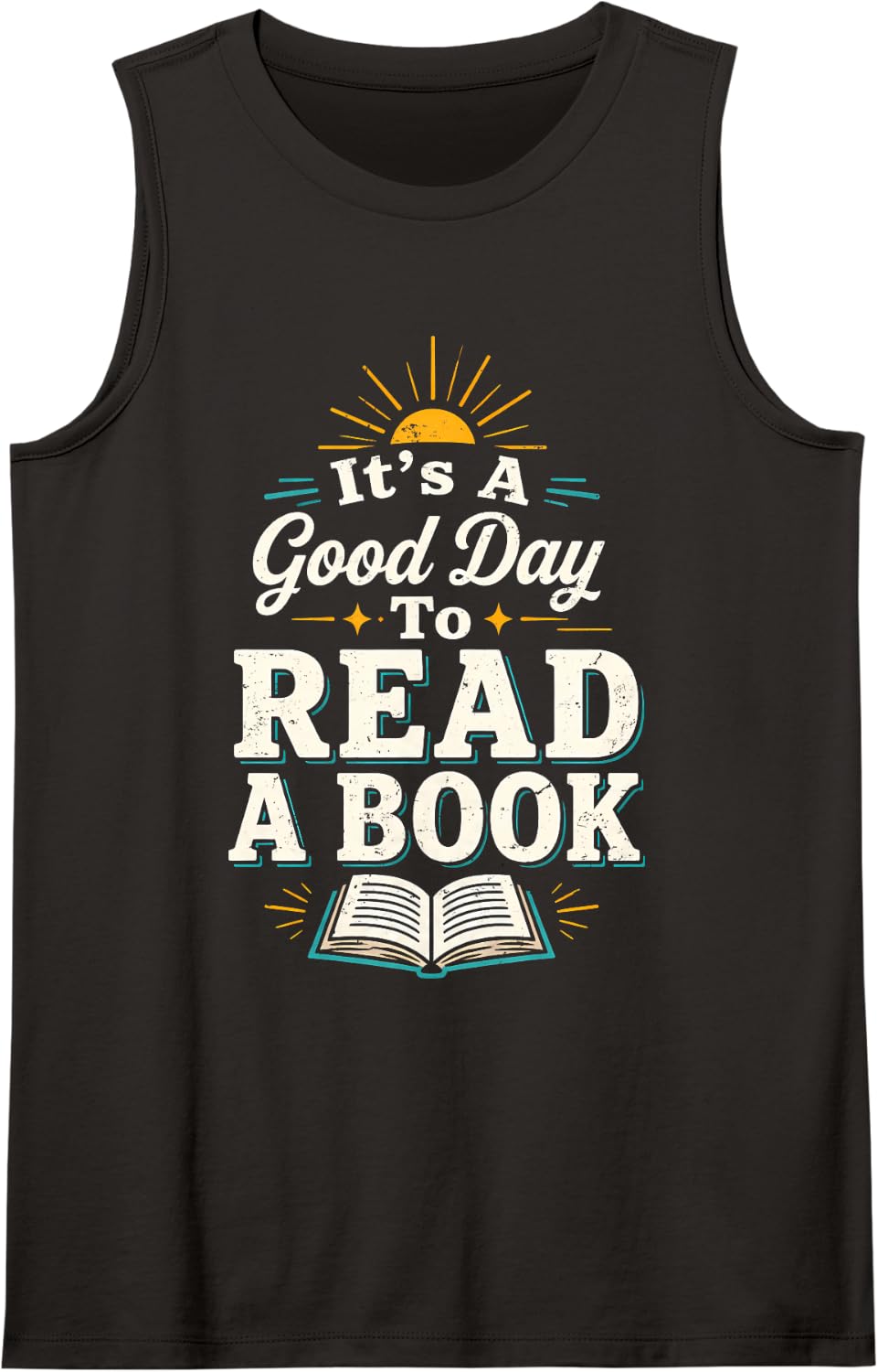 It's A Good Day to Read A Book Reader Book Lover Sleeveless Tank Top - Black