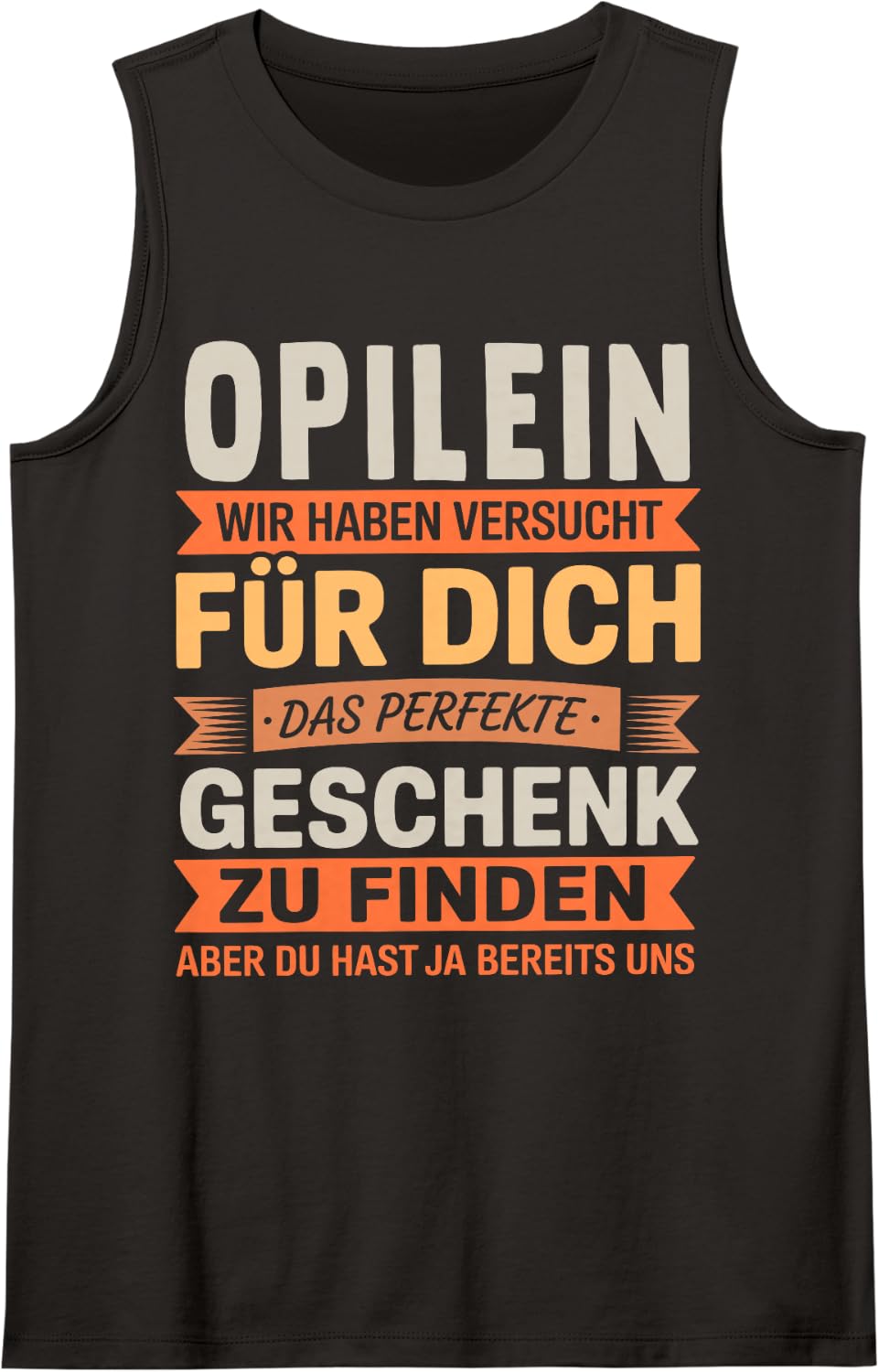 Funny Opilein Saying Humor Quote for Father’s Day from Son Sleeveless Tank Top - Black