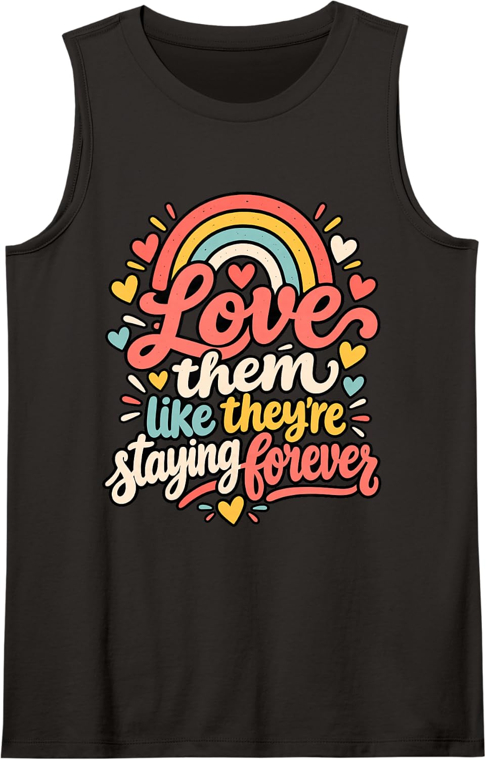 Love Them Like They're Staying Forever Foster Parent Sleeveless Tank Top - Black