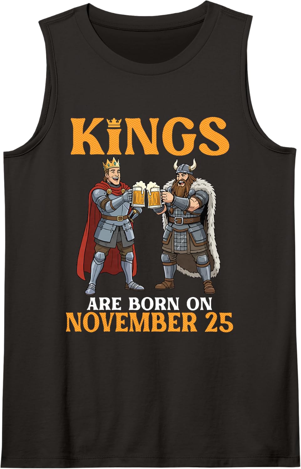 Kings are Born On November 25 Happy Birthday Beer Drinkers Sleeveless Tank Top - Black