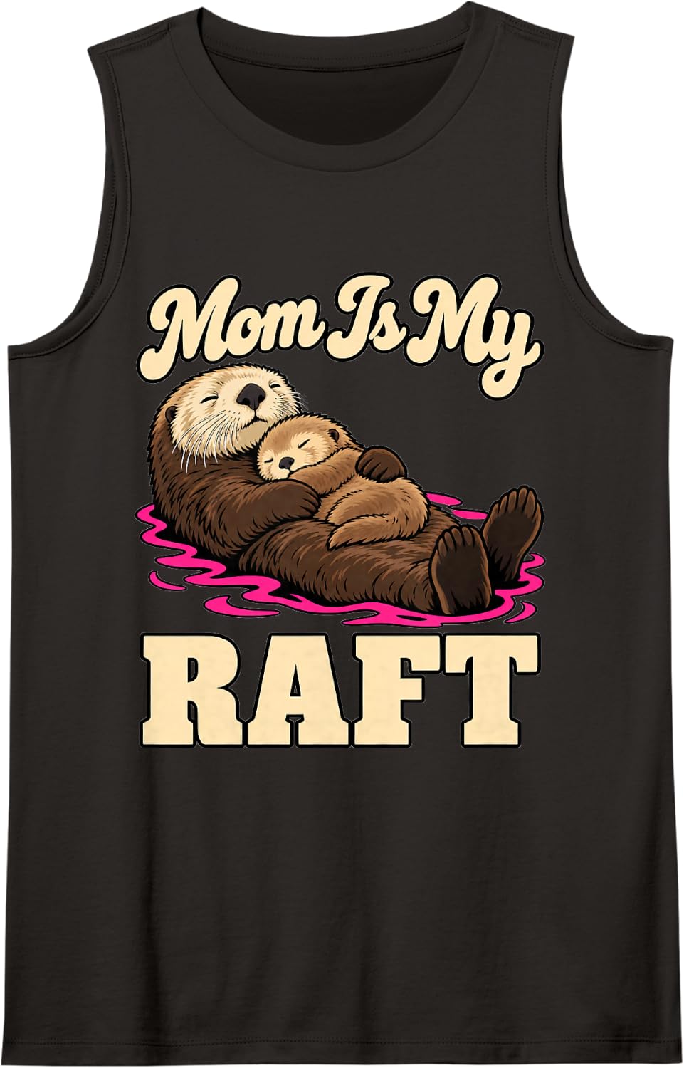 Sea Otter Mom is My Raft Ocean Wildlife Lover Humor Sleeveless Tank Top - Black