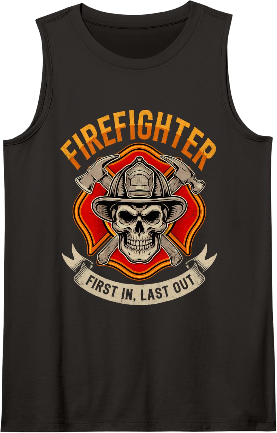 Firefighter First in and Last Out for Firefighters Firemen Sleeveless Tank Top - Black