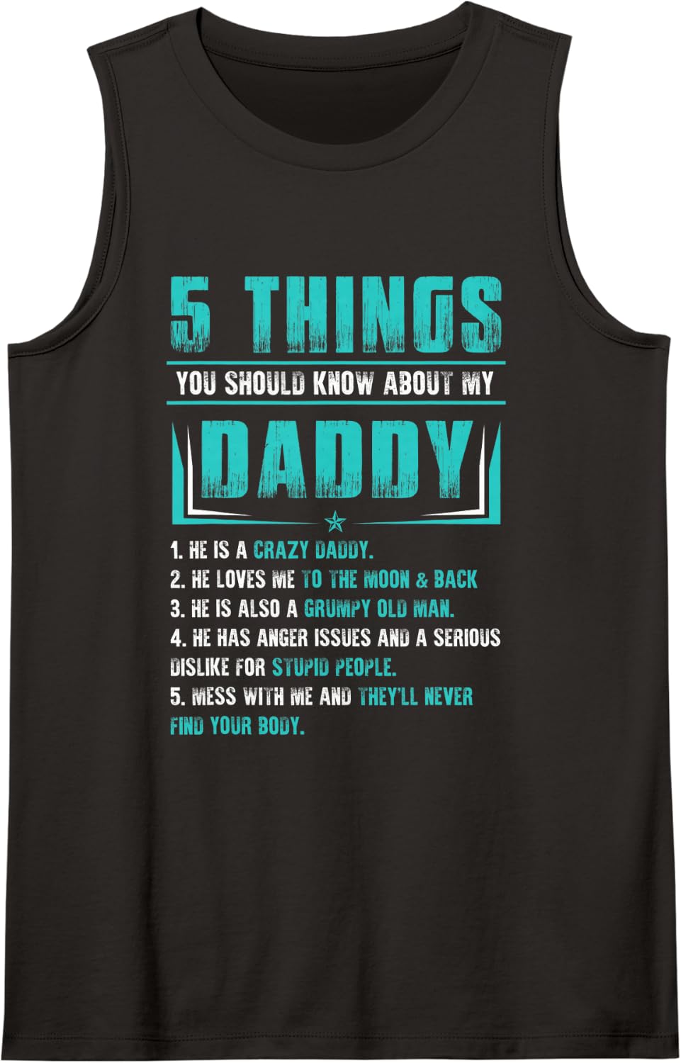 5 Things You Should Know About My Daddy Father's Day Sleeveless Tank Top - Black