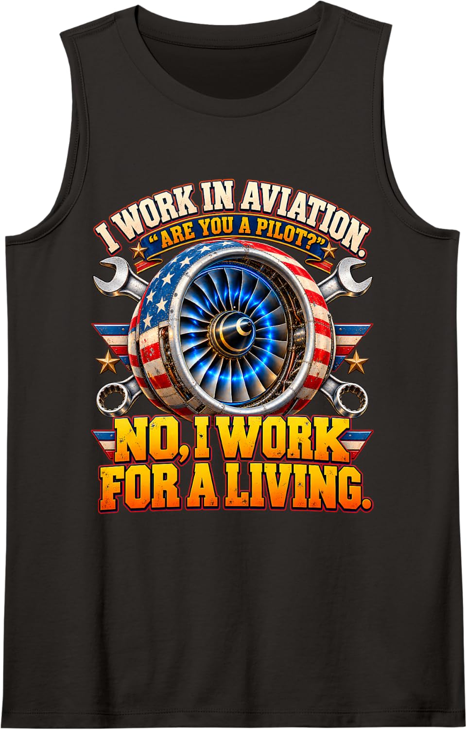 I Work in Aviation are You A Pilot No I Work for A Living Sleeveless Tank Top - Black