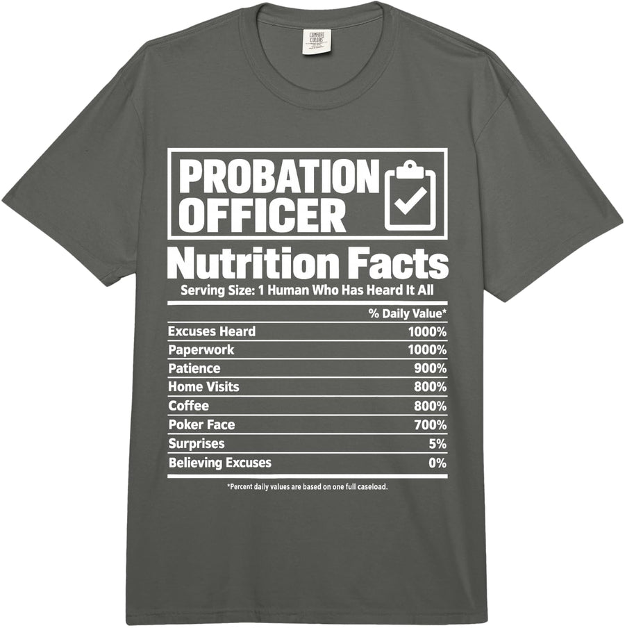 Probation Officer Nutrition Facts Law Enforcement Comfort Colors Adult Heavyweight T-Shirt - Adult Unisex Dark Grey