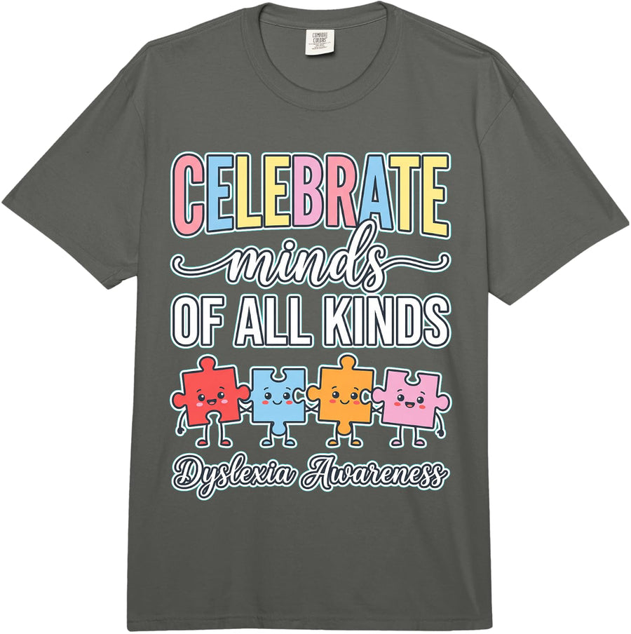 Celebrate Minds of All Kinds Dyslexia Awareness Comfort Colors Adult Heavyweight T-Shirt - Adult Unisex Dark Grey