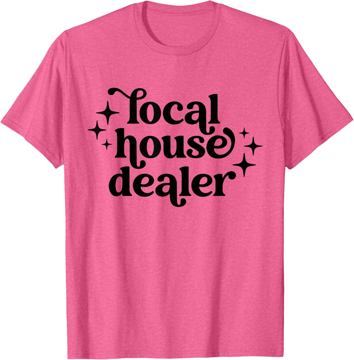 Local House Dealer Funny Real Estate Agent Realtor Vintage T-Shirt Tees for Men Women - Pink Heather