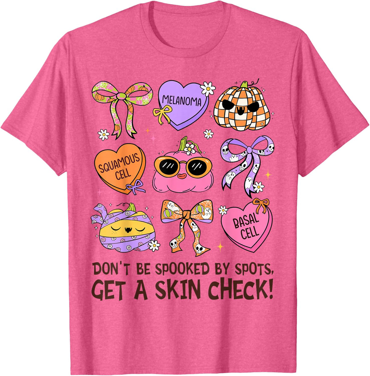 Get A Skin Check Dermatologist Dermatology Nurse Halloween T-Shirt - Pink Heather