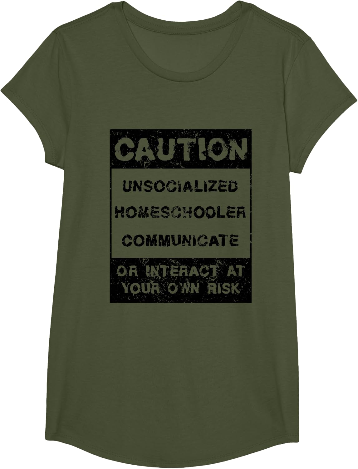 Funny Homeschool Unsocialized Homeschooler T-Shirt - Girls Olive Green