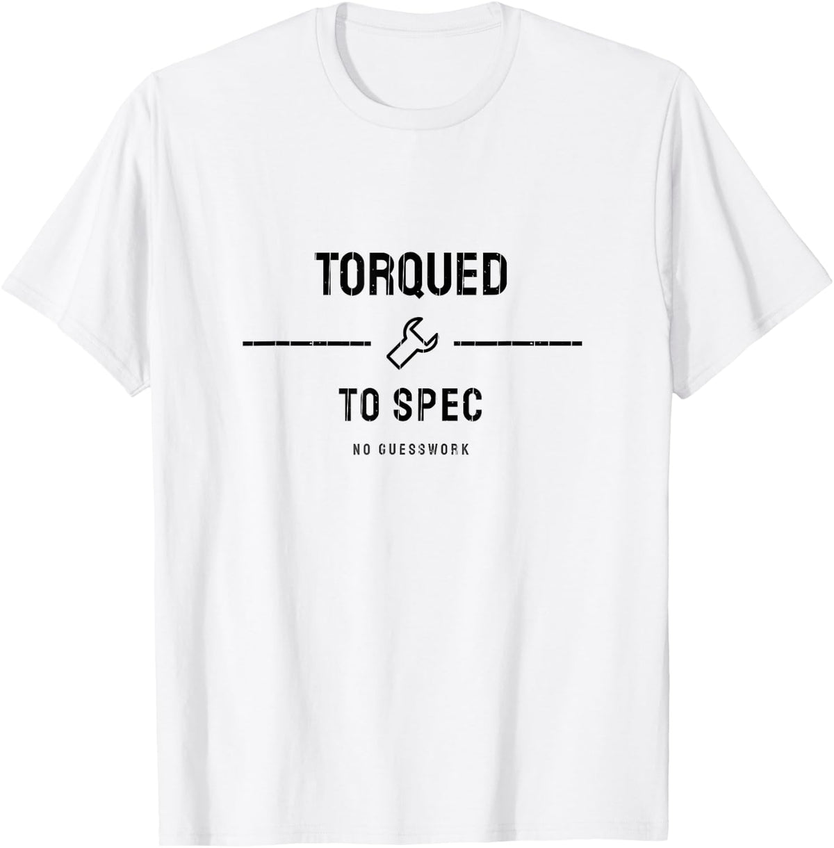 Mechanic - Torqued to Spec - Auto Repair T-Shirt - White