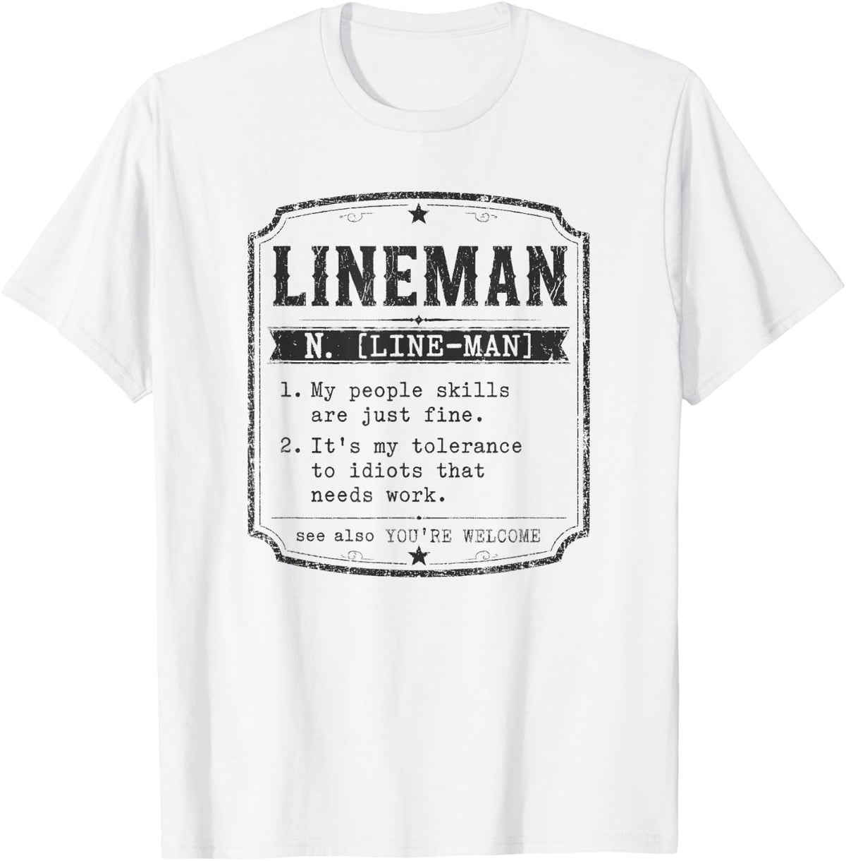 Lineman Sarcastic Dictionary Definition T-Shirt - White